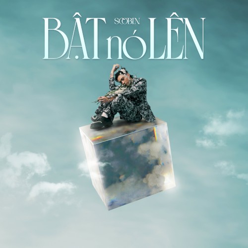 BẬT NÓ LÊN