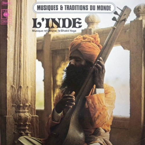 L'Inde - Musique religieuse: le Bhakti Yoga