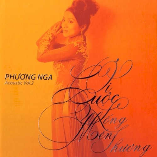 Ơi cuộc sống mến thương - Phương Nga Acoustic Vol. 2
