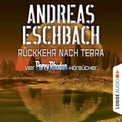 Rückkehr nach Terra: Vier Perry-Rhodan-Hörbücher