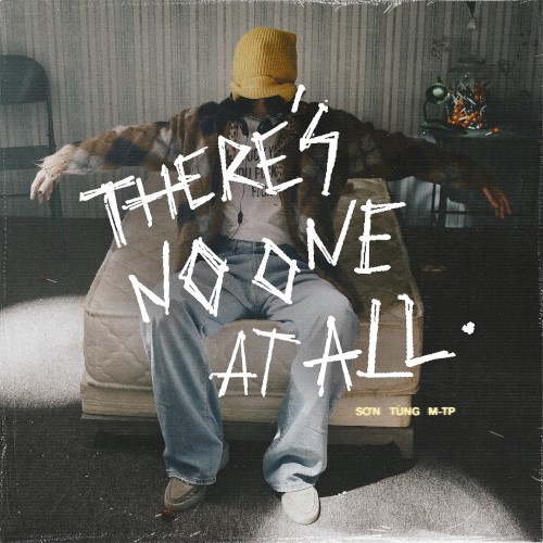 THERE'S NO ONE AT ALL (Full)